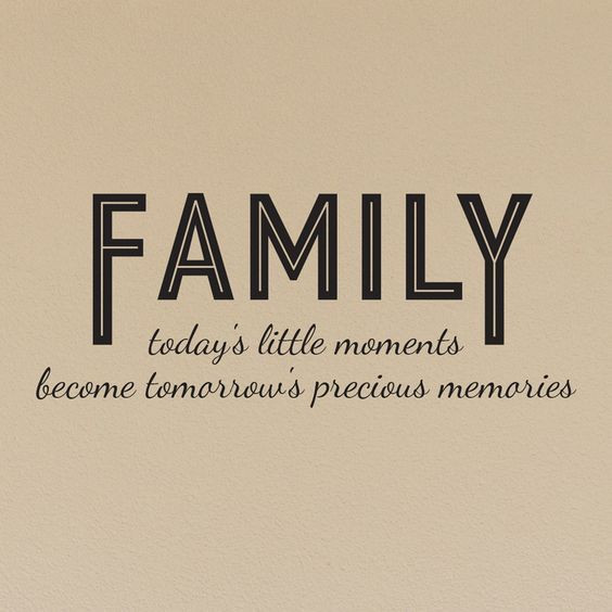 Quotes About Making Memories With Family
 Family today s little moments Quote