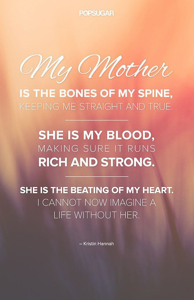 Quotes About Mother
 27 Perfect Mother s Day Quotes For Your Devoted Mom