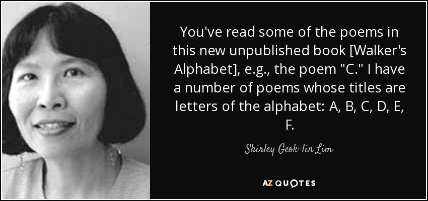 Quotes About Poverty And Education
 Shirley Geok lin Lim quote You ve read some of the poems