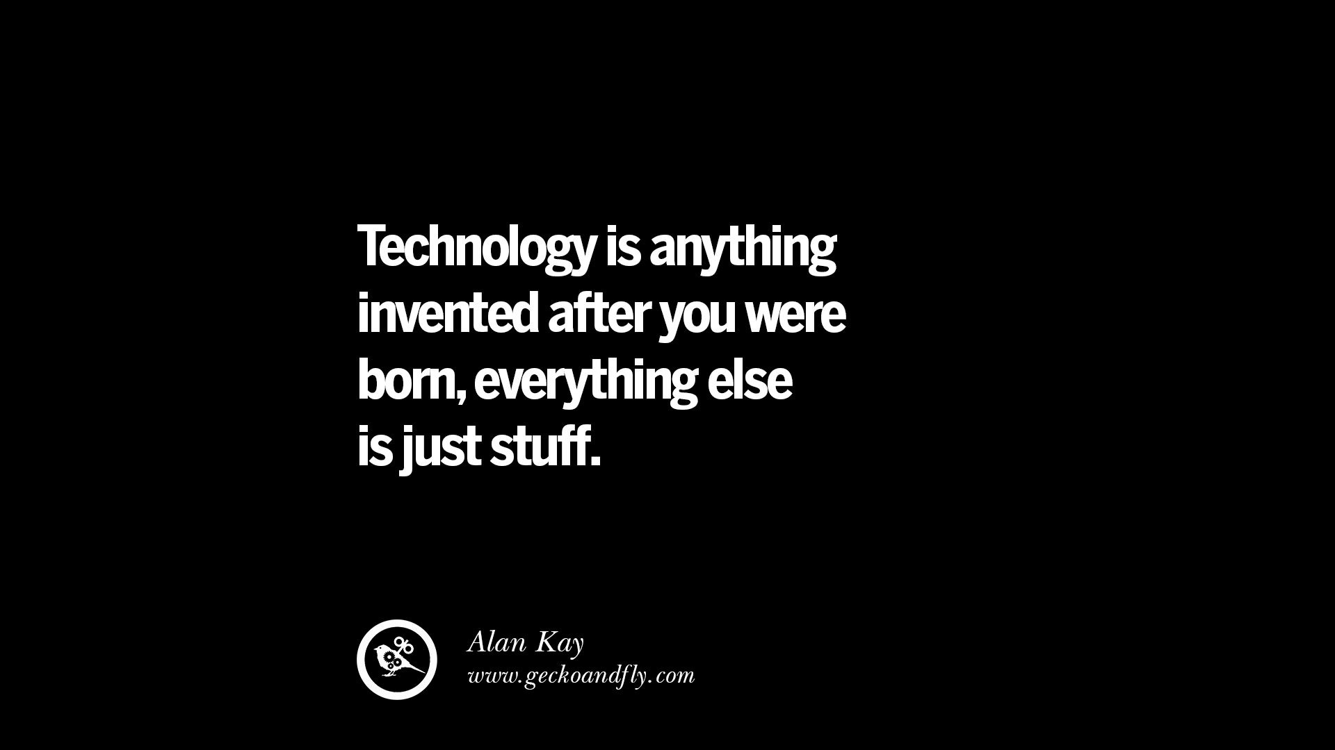 Quotes About Technology In Education
 21 Famous Quotes on Education School and Knowledge