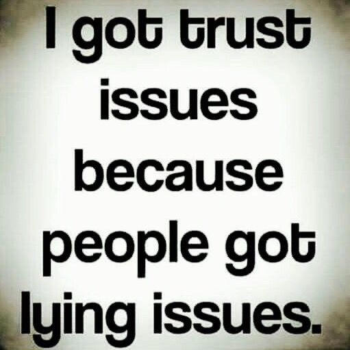Quotes About Trust Issues In A Relationship
 63 Beautiful Lie Quotes And Sayings
