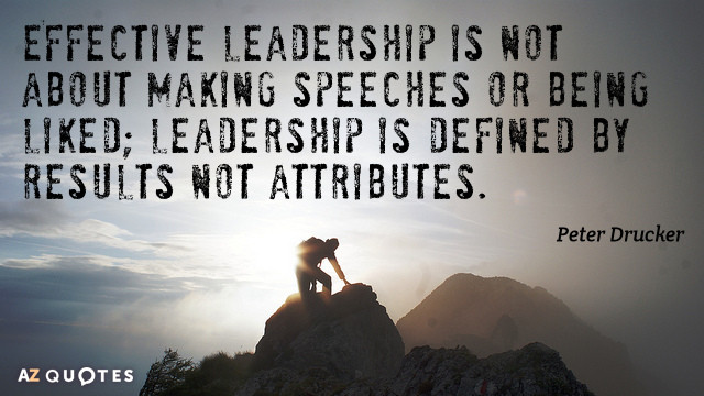 Quotes For Leadership
 Theme 3 – Most effective Leadership & Management Styles