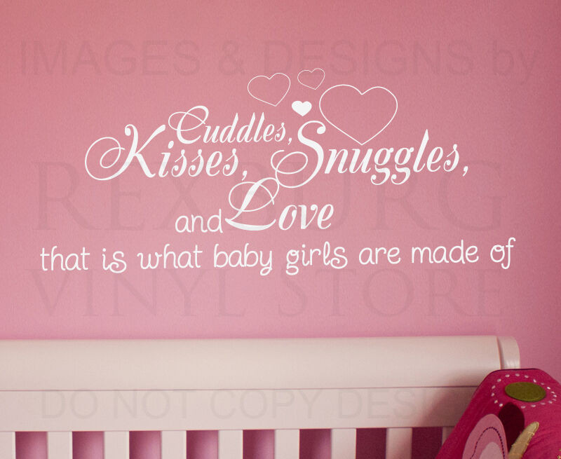Quotes On Baby Girls
 Wall Decal Quote Sticker Cuddle Kisses Snuggles and Love