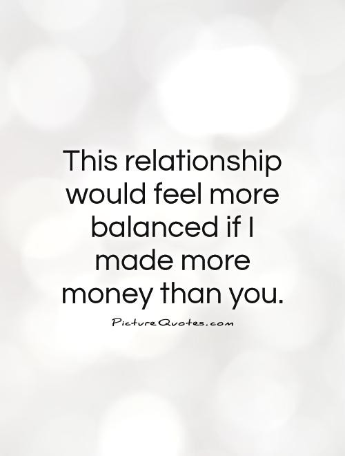 Quotes On Money And Relationship
 Quotes About Relationships And Money QuotesGram