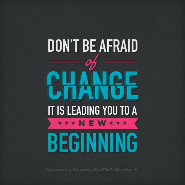 Quotes On Positive Change
 UNEXPECTED CHANGE Why Is It So Difficult For Us To Deal