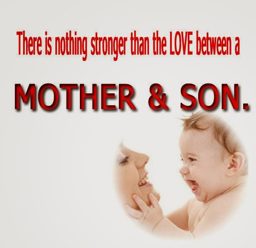 Quotes To Sons From Mothers
 Mothers Love Quotes For Her Son QuotesGram