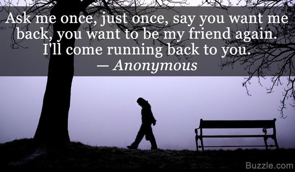 Quotes With Friendship
 These Stirring Quotes Will Make You Mend Your Broken