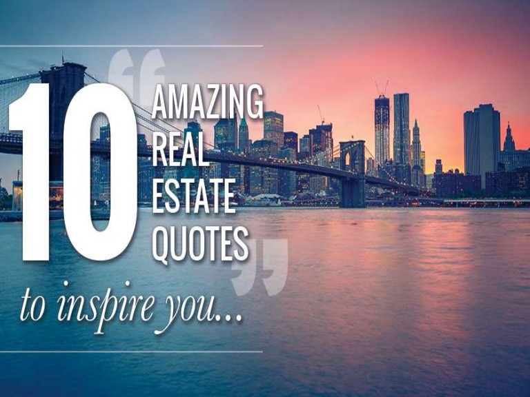 Real Estate Motivational Quotes
 Real Estate Inspiring Quotes