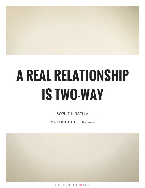 Real Relationships Quotes
 Real Relationship Quotes & Sayings