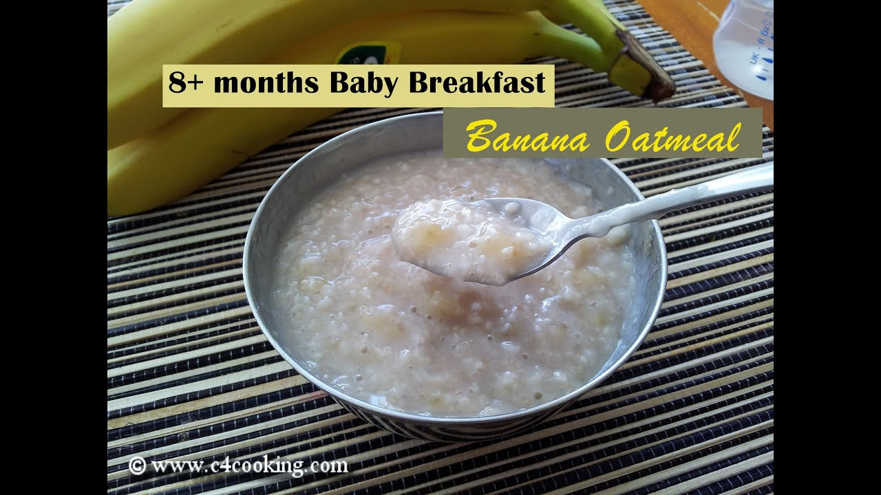 Recipes For 8 Months Old Baby
 BANANA OATMEAL 8 months BABY BREAKFAST recipe Stage 3