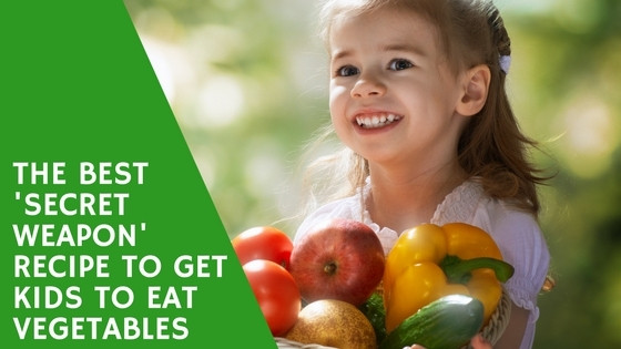 Recipes To Get Kids To Eat Vegetables
 The Best Secret Weapon Recipe To Get Kids To Eat Ve ables