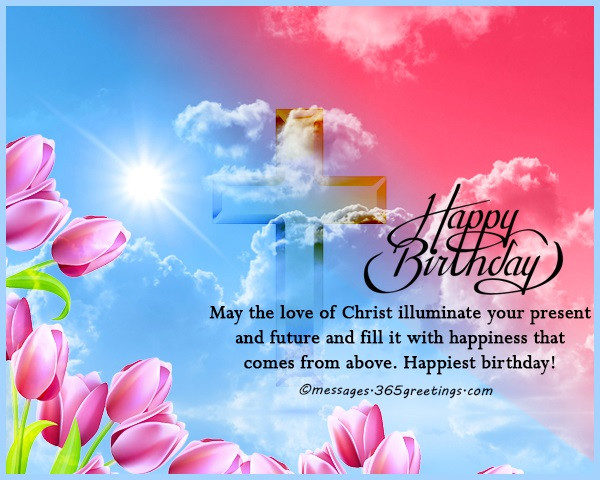 Religious Happy Birthday Wishes
 Christian Birthday Wishes Religious Birthday Wishes