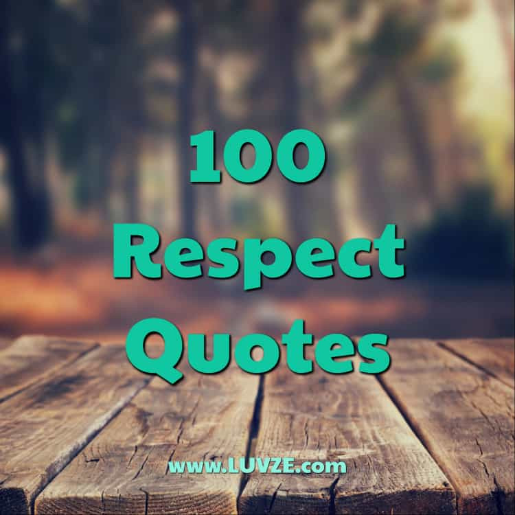 Respect Quotes For Kids
 115 Respect Quotes and Self Respect Sayings & Messages