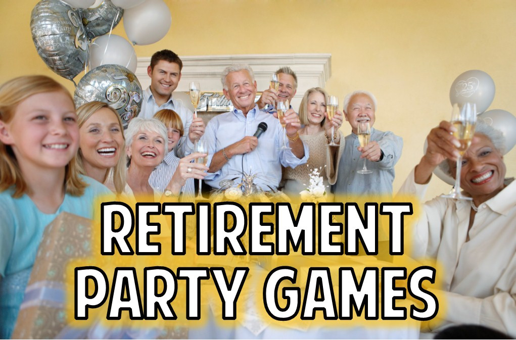 Retirement Party Game Ideas
 Retirement Party Games to celebrate the next step