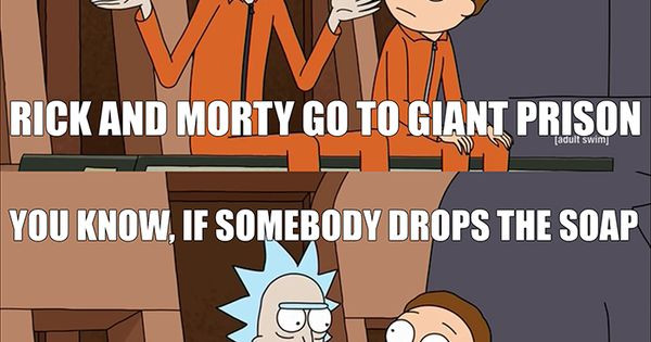 Rick And Morty Life Quotes
 [Rick and Morty] Wise words Rick and Morty