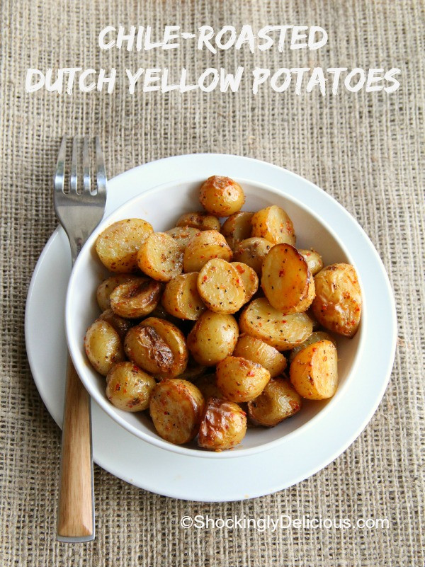 Roasted Baby Yellow Potatoes
 Chile Roasted Dutch Yellow Potatoes — Shockingly Delicious