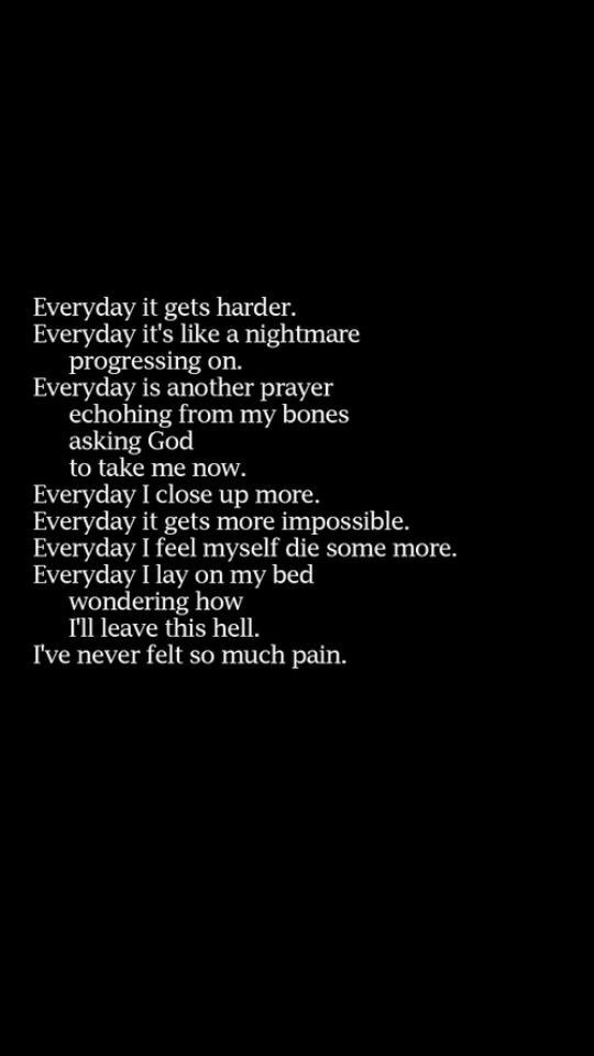 Sad Darkness Quotes
 Every day of my life Darkness