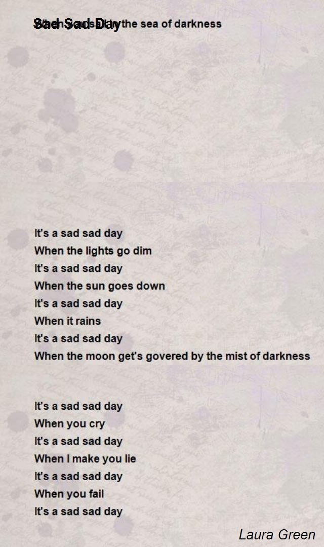 Sad Day Quotes
 Sad Green Day Quotes QuotesGram