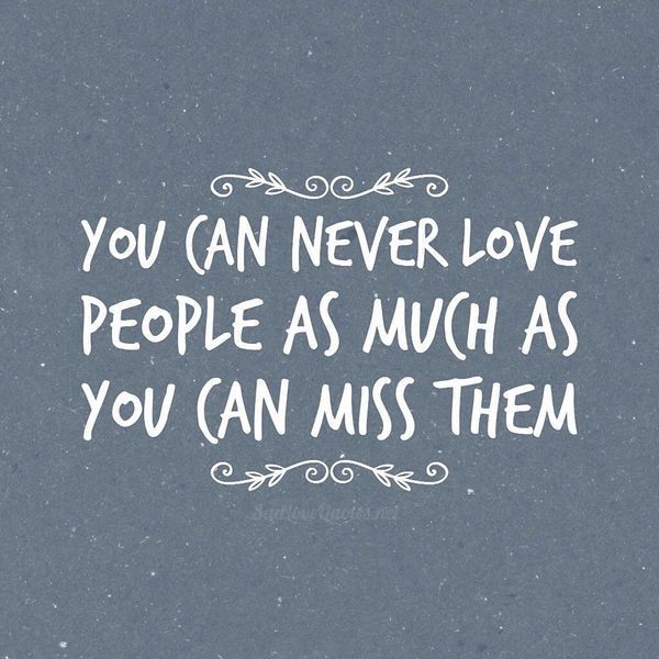 Sad Quotes
 Sad Quotes about Life and Love