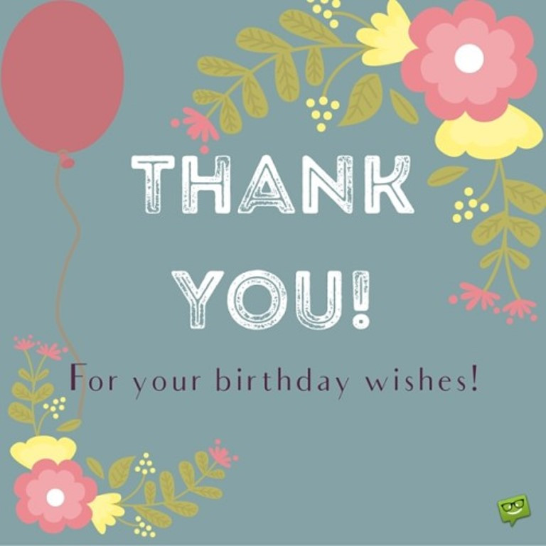 Saying Thank You For Birthday Wishes
 Quotes about Birthday thank you 27 quotes