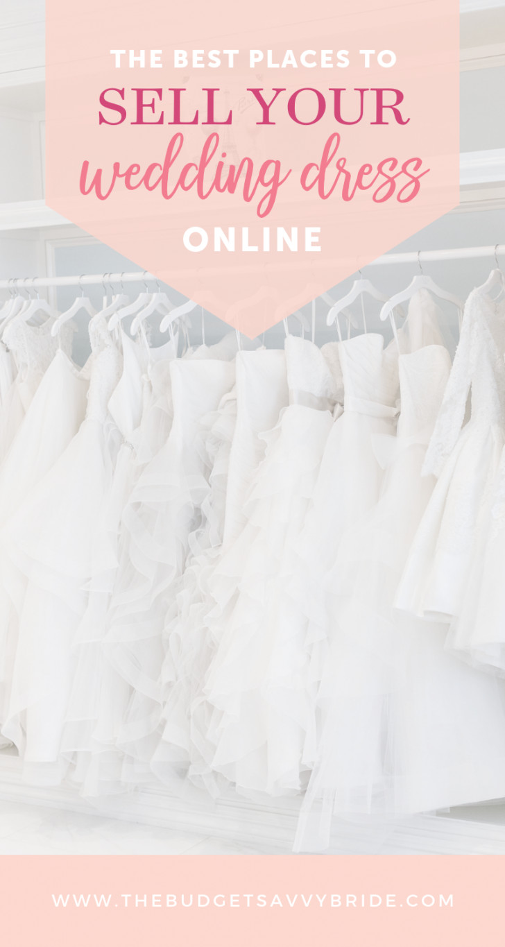 Selling Wedding Dress
 Where to Sell Your Wedding Dress line after the Big Day