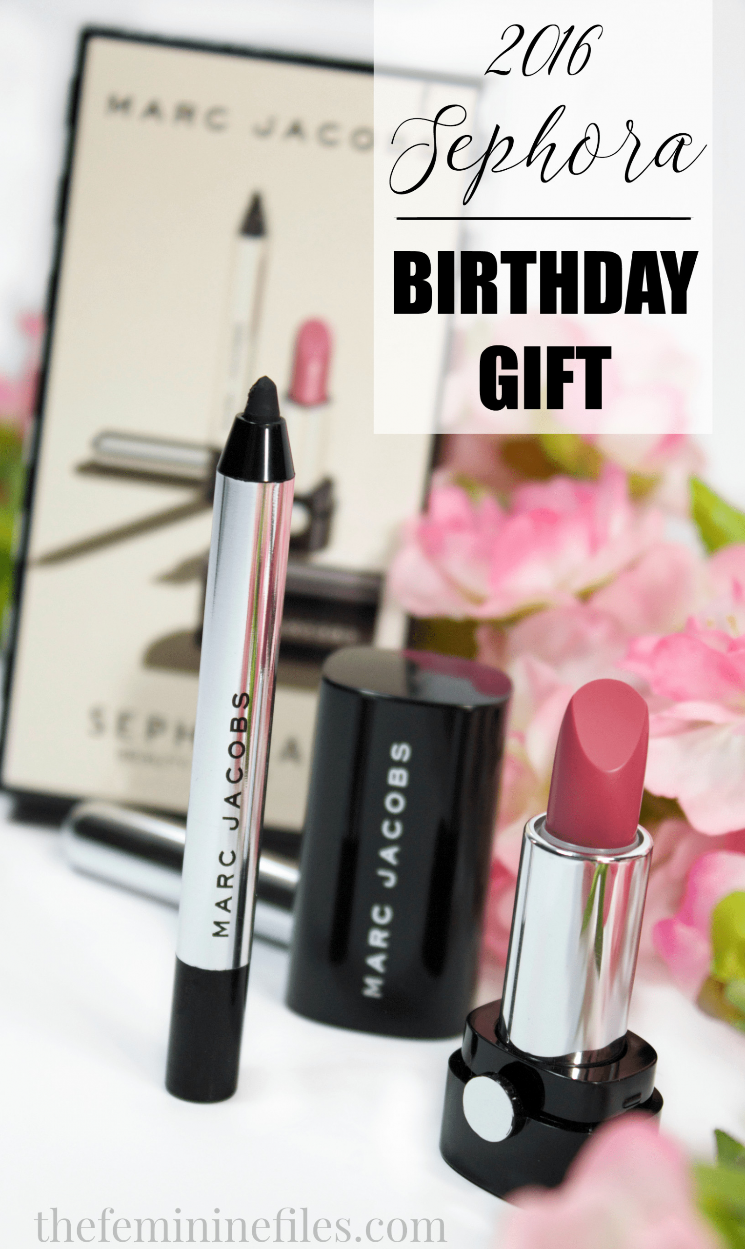 Sephora Birthday Gift Online
 2016 SEPHORA BIRTHDAY GIFT MARC JACOBS The Feminine Files