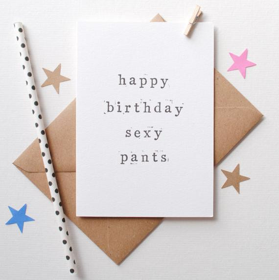 Sexy Happy Birthday Cards
 Happy Birthday y Pants card Funny Birthday by