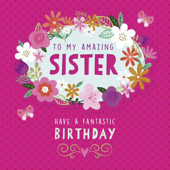 Sister Birthday Card
 To My Amazing Sister Birthday Card