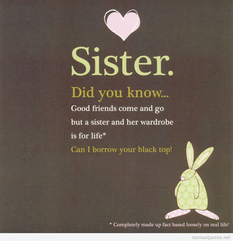 Sister Funny Birthday Wishes
 Birthday Quotes For Sisters