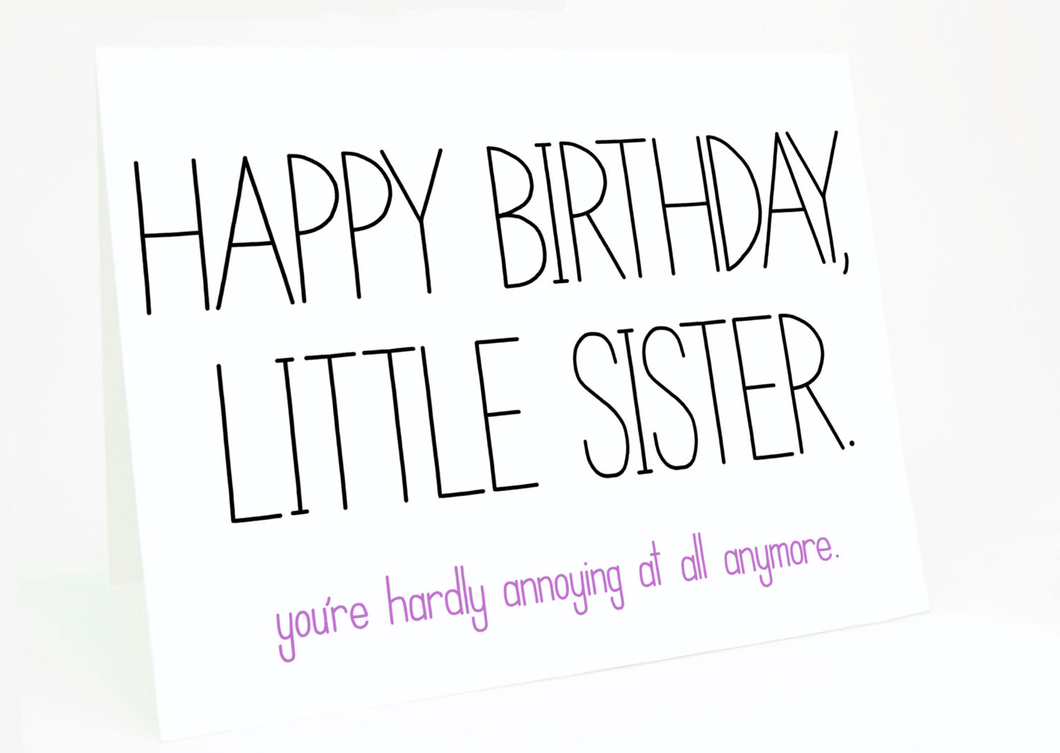 Sister Funny Birthday Wishes
 Little Sister Birthday Quotes Funny QuotesGram