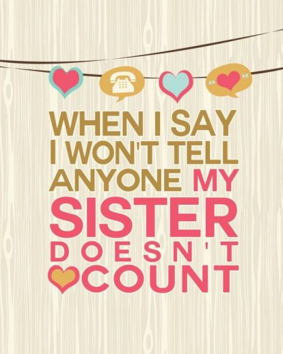 Sisterhood Quotes Funny
 Cute and Funny Sister Quotes with [The plete