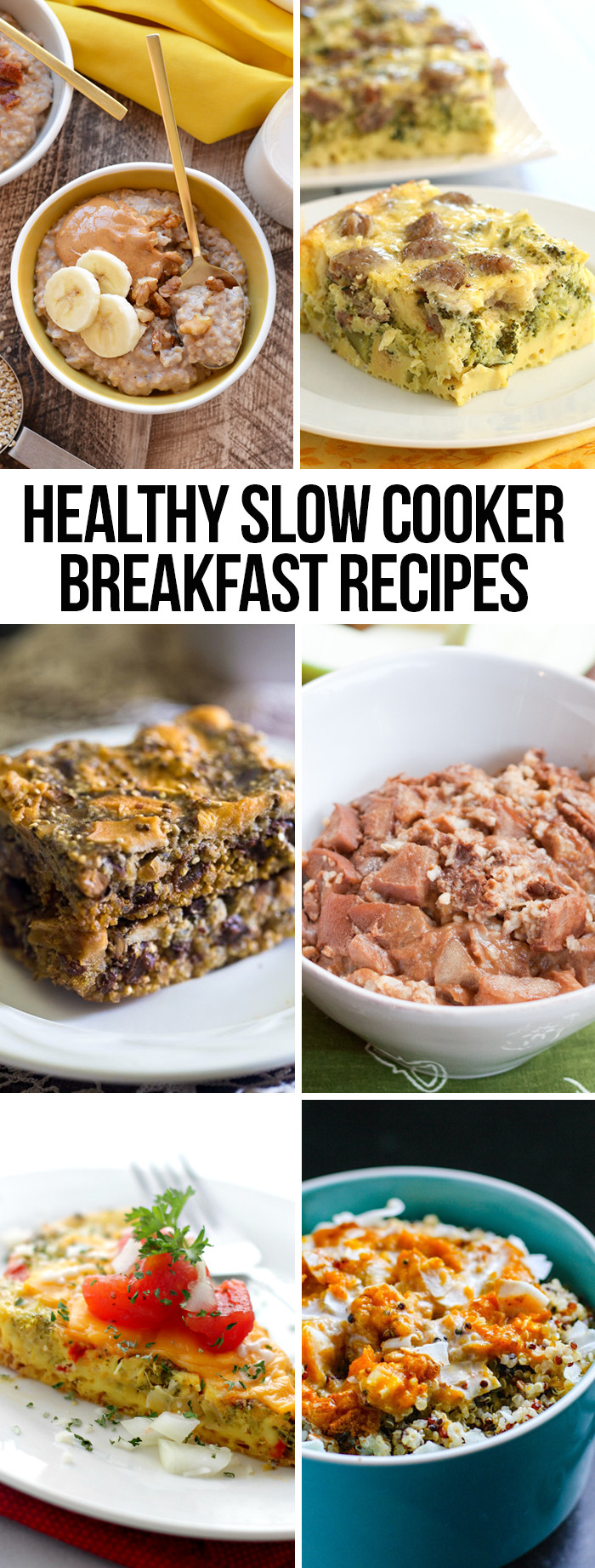 Slow Cooker Healthy Recipes
 Healthy Slow Cooker Breakfast Recipes