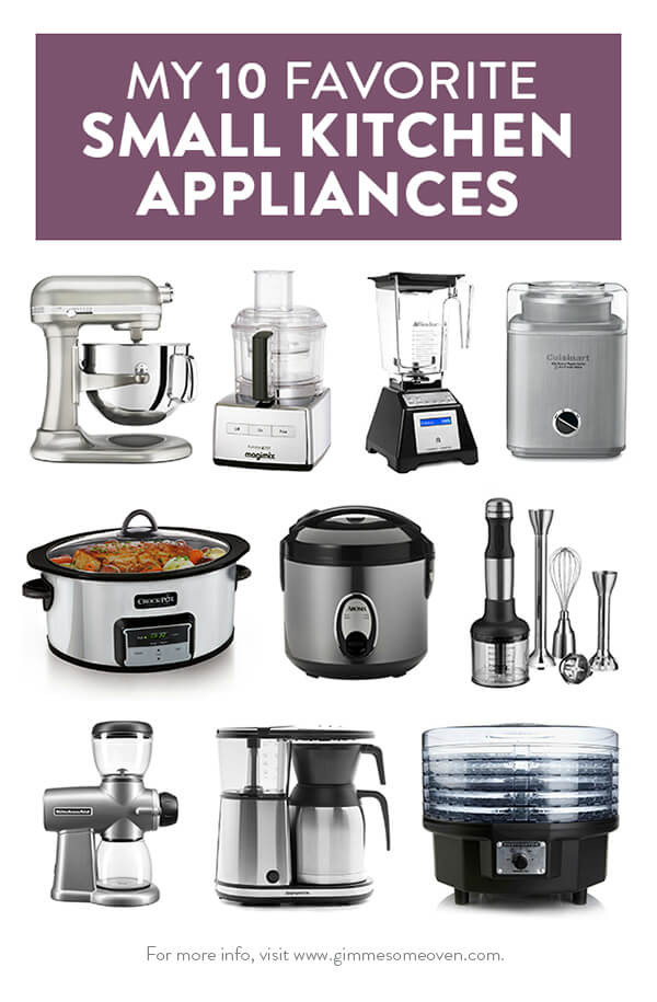 Small Kitchen Appliances
 My 10 Favorite Small Kitchen Appliances