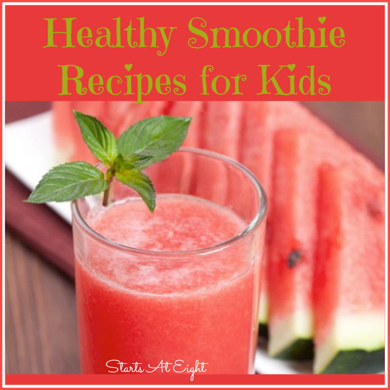 Smoothies Recipes For Kids
 Healthy Smoothie Recipes for Kids StartsAtEight