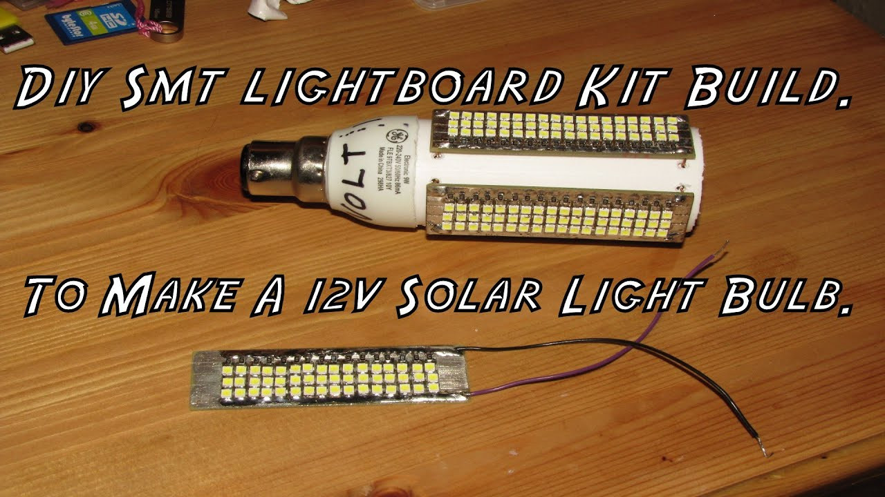 Solar Led Light Kit DIY
 Diy Smd Led light Kit Build To Make A 12v Solar Light