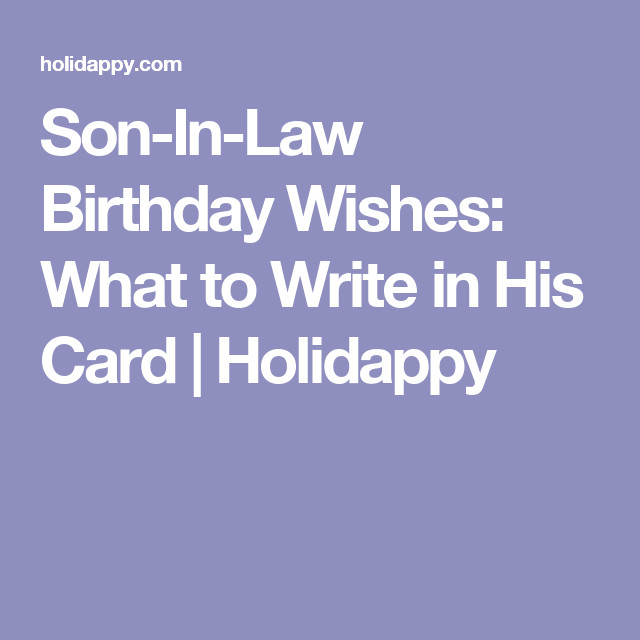 Son In Law Birthday Quotes
 Son In Law Birthday Wishes What to Write in His Card