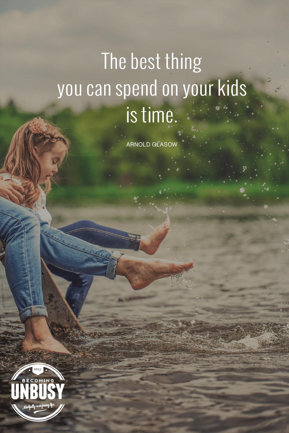 Spending Time With Children Quotes
 The best thing you can spend on your kids is time Yes