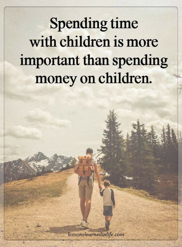 Spending Time With Children Quotes
 children quotes spending time with children is more