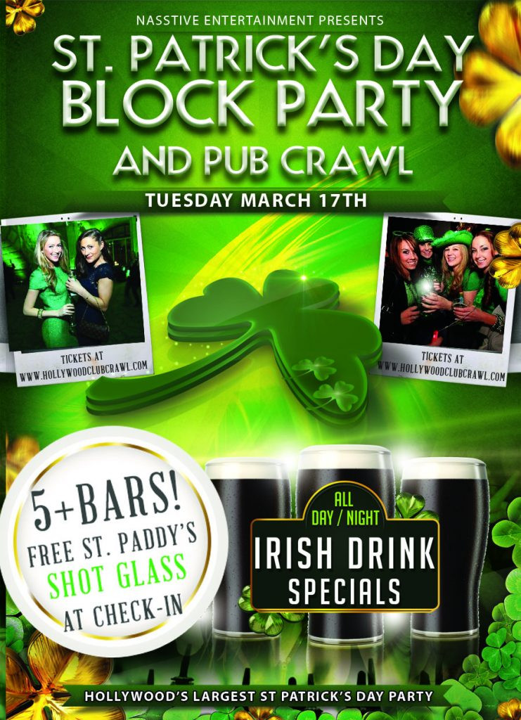 St Patrick's Day Block Party
 St Patrick’s Day Block Party and Pub Crawl