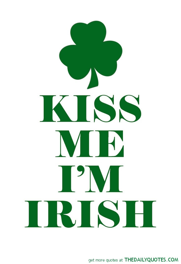 St Patrick's Day Love Quotes
 St Patricks Day Love Quotes QuotesGram