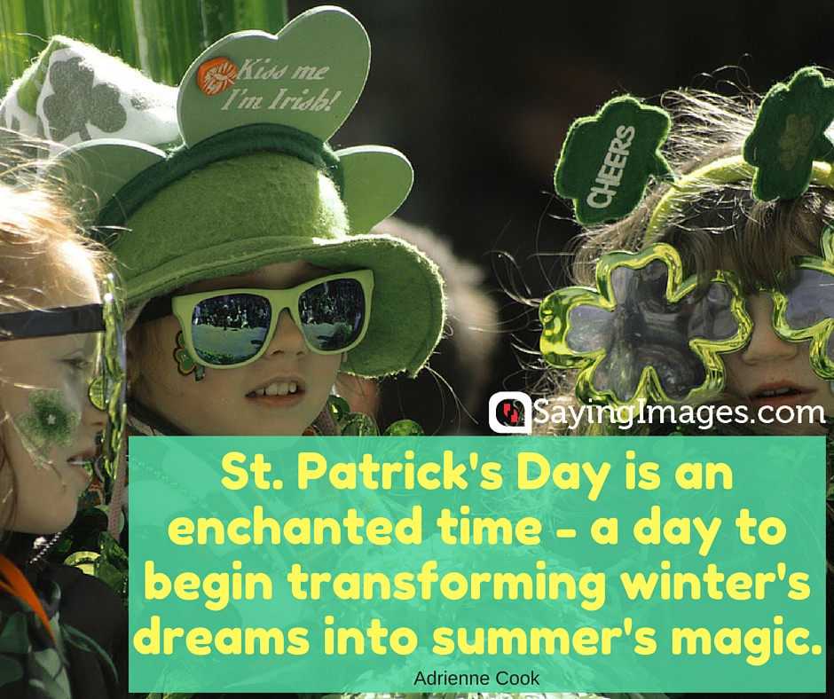 St Patrick's Day Love Quotes
 Happy St Patrick s Day Quotes & Sayings