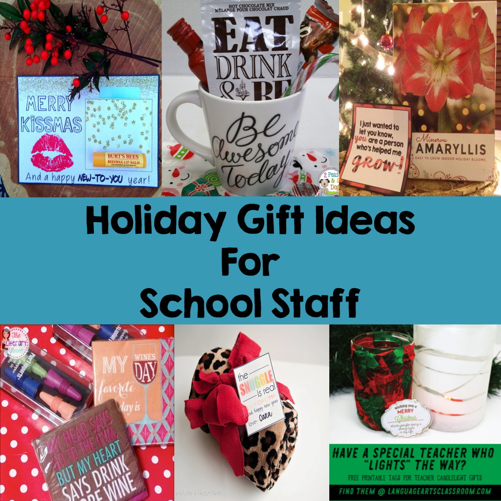 Staff Holiday Gift Ideas
 Holiday Gift Ideas for School Staff