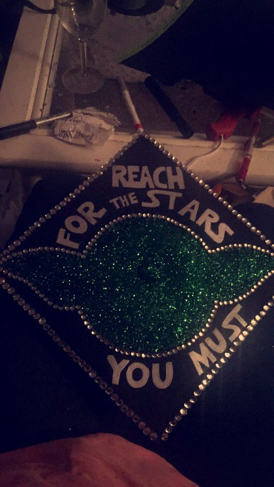 Star Wars Graduation Quotes
 My Star Wars inspired Graduation cap