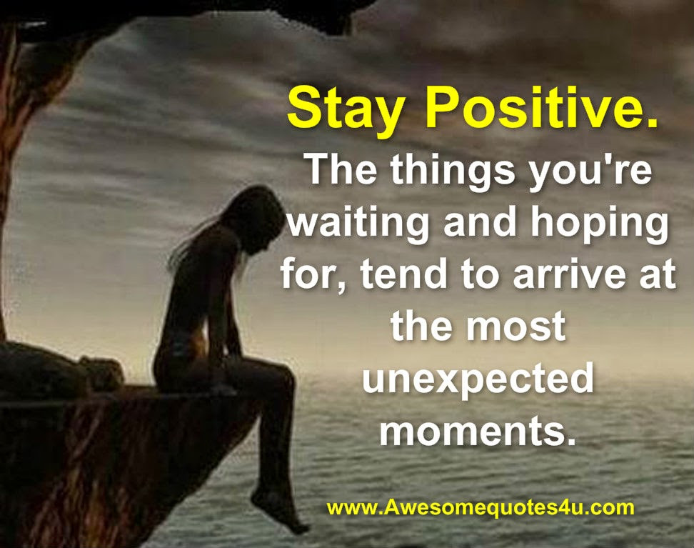 Staying Positive Quotes
 Quotes About Staying Positive QuotesGram