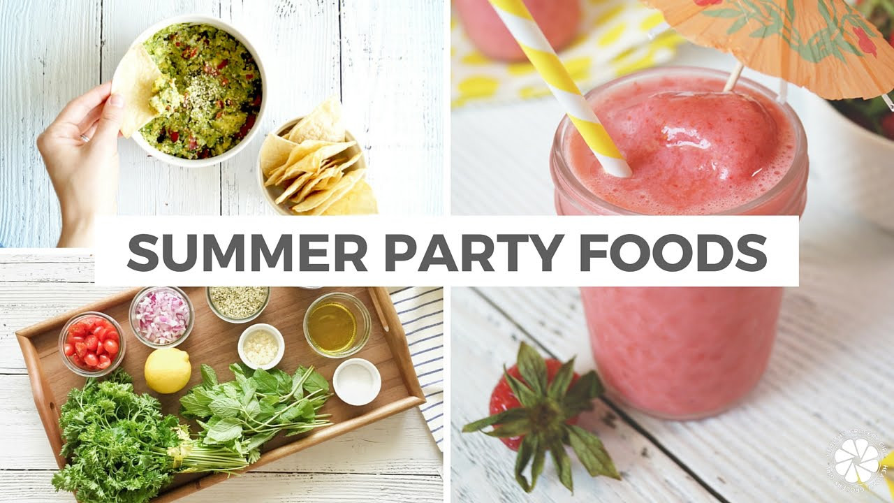 Summer Party Food Ideas Recipes
 3 Summer Party Food Recipes