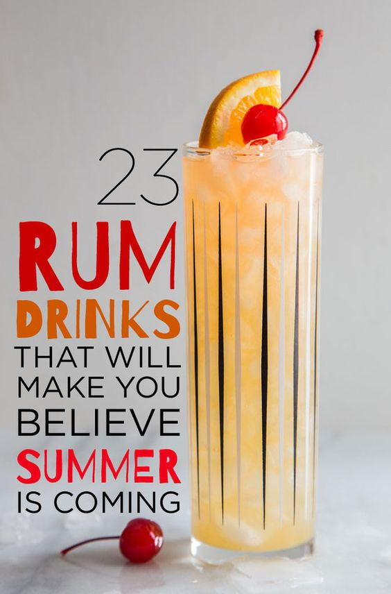 Summertime Rum Drinks
 23 Rum Cocktails You Need To Know About