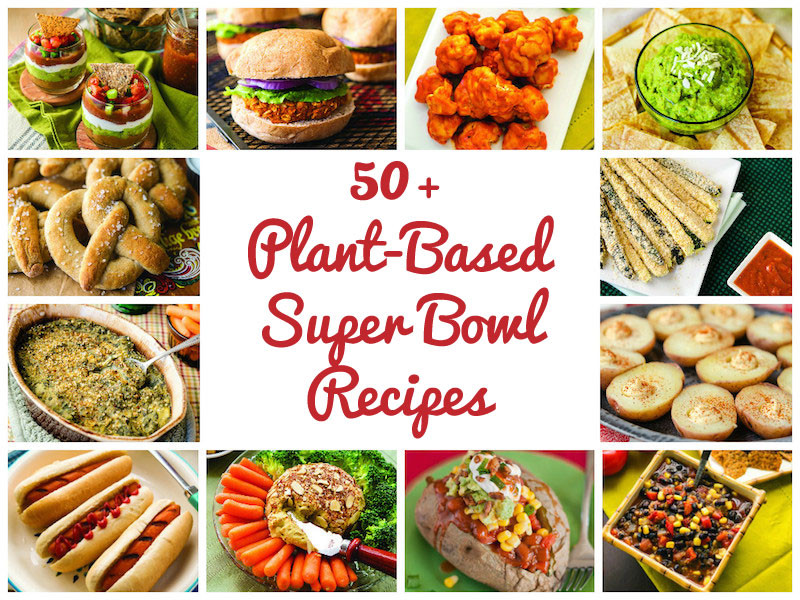 Super Bowl Vegetarian Recipes
 50 Plant Based Vegan SUPER BOWL Recipes