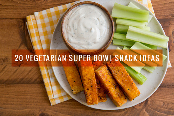 Super Bowl Vegetarian Recipes
 20 Ve arian Super Bowl Snacks