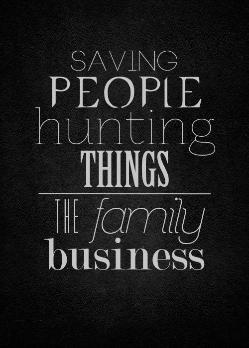 Supernatural Family Business Quote
 Supernatural Quotes About Family QuotesGram