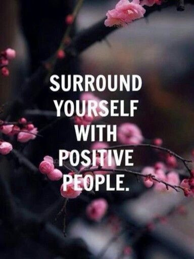 Surround Yourself With Positive Energy Quotes
 Surround Yourself With Positive Energy Quotes QuotesGram